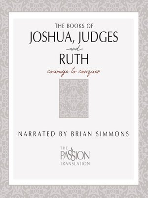 cover image of Books of Joshua, Judges, and Ruth (TPT, The--The Passion Translation)